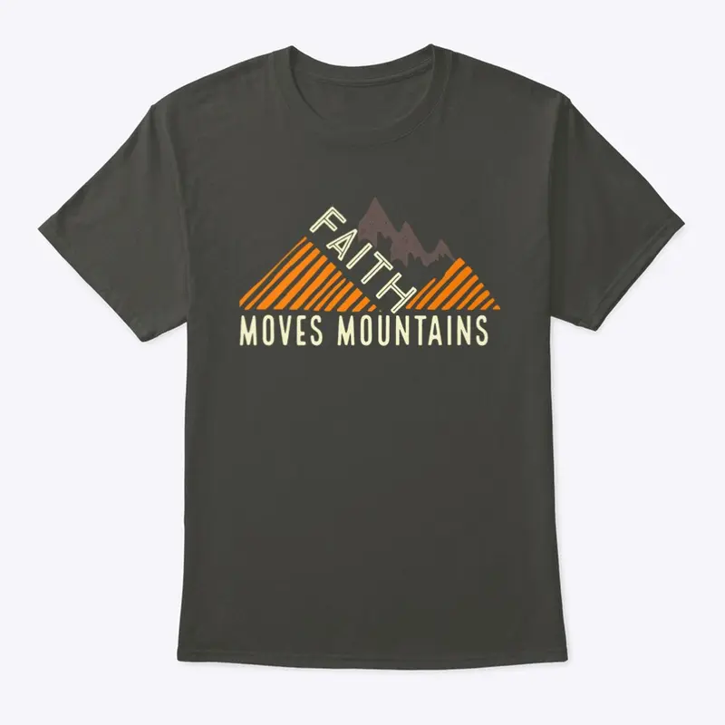 FAITH MOVES MOUNTAINS