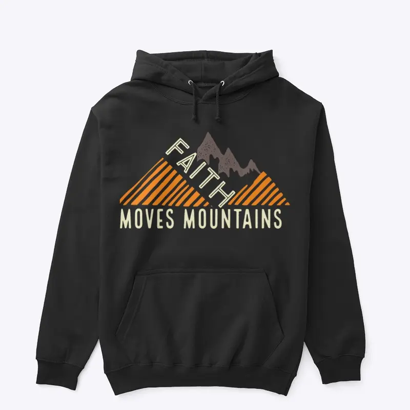 FAITH MOVES MOUNTAINS